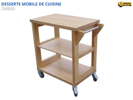 Desserte mobile servante mobile de cuisine DM800 en bois essence hêtre massif bois massif 3 plateaux 4 roulettes pivotantes dont 2 avec freins